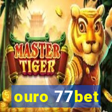 ouro 77bet